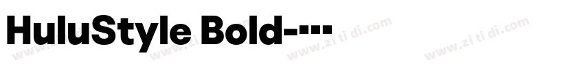 HuluStyle Bold字体转换